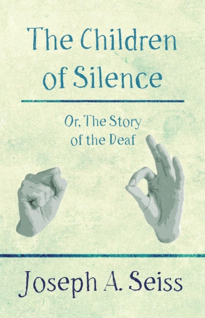 The Children of Silence - Or, The Story of the Deaf, EPUB eBook
