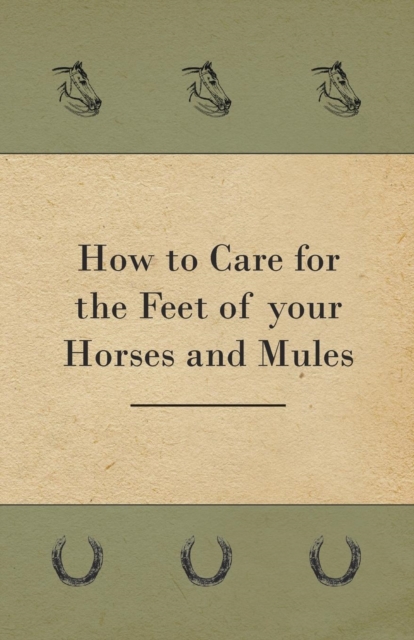 How to Care for the Feet of your Horses and Mules, EPUB eBook