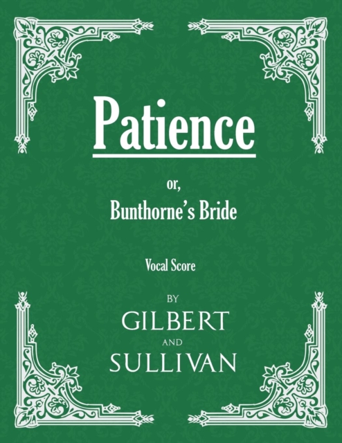 Patience; or, Bunthorne's Bride (Vocal Score), EPUB eBook