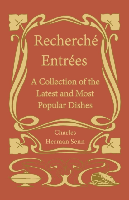 RechercheI EntreIes - A Collection of the Latest and Most Popular Dishes, EPUB eBook