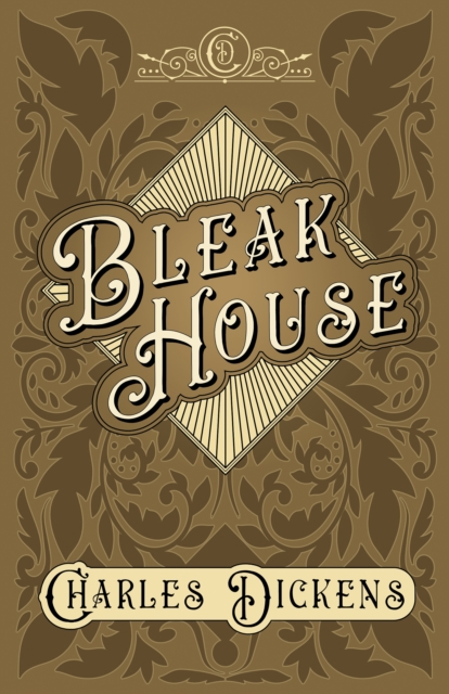 Bleak House : With Appreciations and Criticisms By G. K. Chesterton, EPUB eBook