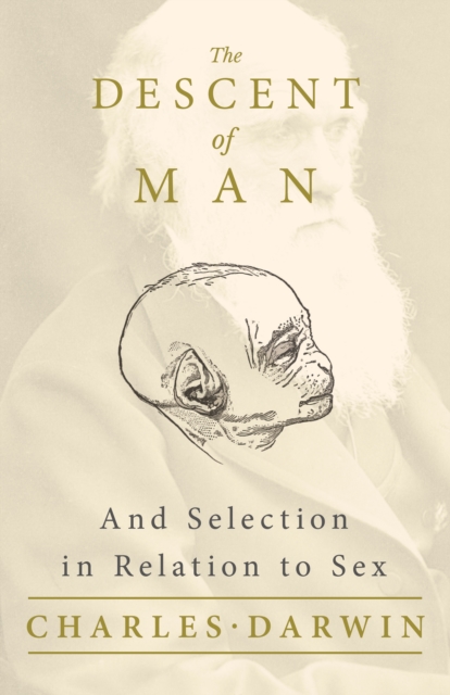 The Descent of Man - And Selection in Relation to Sex, EPUB eBook