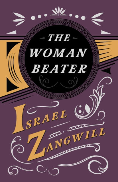 The Woman Beater : With a Chapter From English Humorists of To-day by J. A. Hammerton, EPUB eBook