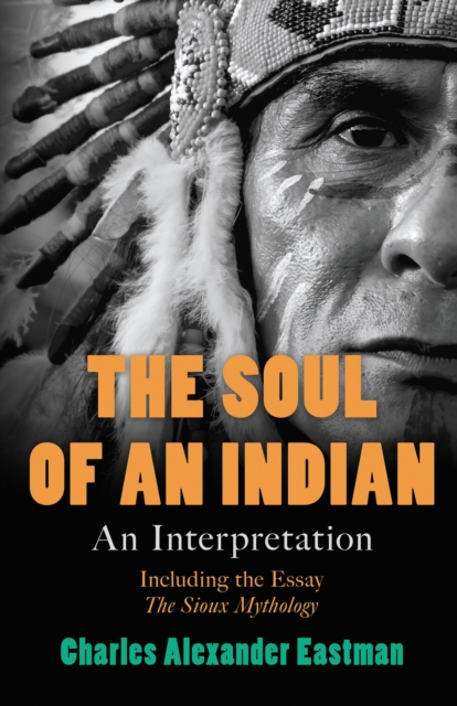 The Soul of an Indian : An Interpretation, EPUB eBook
