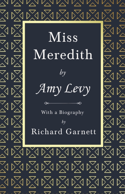 Miss Meredith : With a Biography by Richard Garnett, EPUB eBook