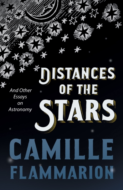 Distances of the Stars - And Other Essays on Astronomy, EPUB eBook