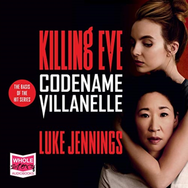 Codename Villanelle : Killing Eve, Book 1, CD-Audio Book