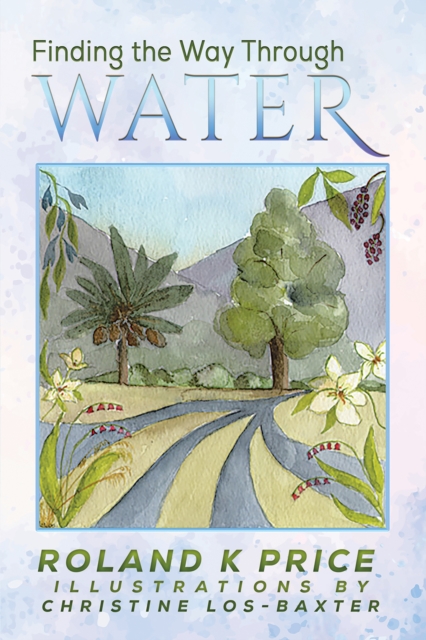 Finding the Way Through Water, EPUB eBook