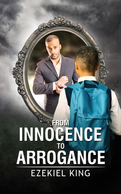 From Innocence to Arrogance, EPUB eBook