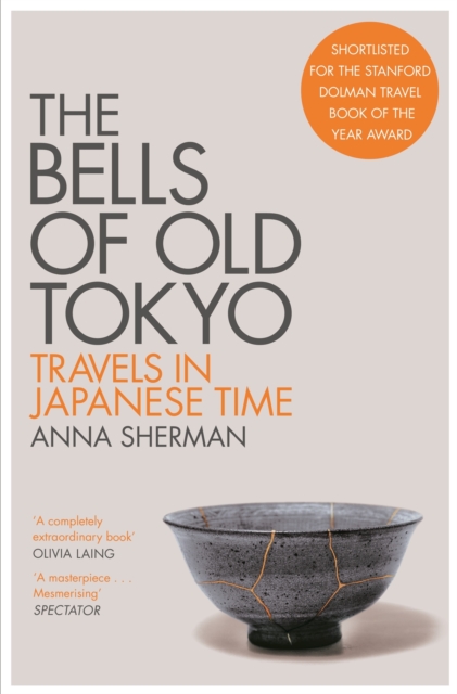 The Bells of Old Tokyo : Travels in Japanese Time, Paperback / softback Book