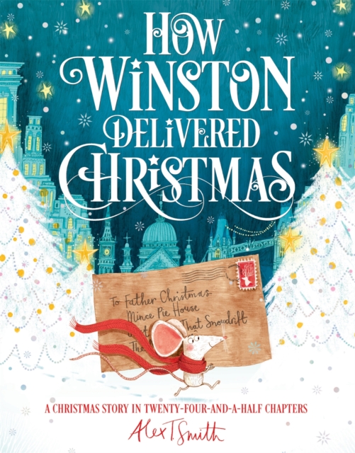 How Winston Delivered Christmas : A Christmas Story in Twenty-Four-and-a-Half Chapters, EPUB eBook