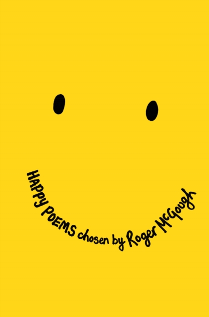 Happy Poems : A Poetry Collection to Make You Smile!, EPUB eBook