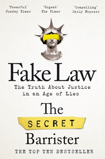 Fake Law : The Truth About Justice in an Age of Lies, Paperback / softback Book