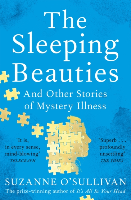 The Sleeping Beauties : And Other Stories of Mystery Illness, EPUB eBook