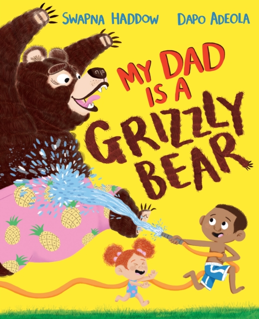 My Dad Is A Grizzly Bear, Hardback Book