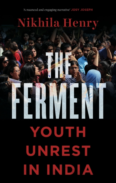 The Ferment: Youth Unrest in India, EPUB eBook