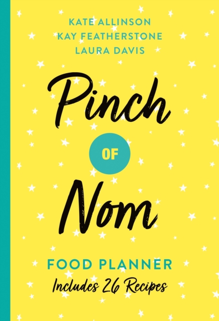 Pinch of Nom Food Planner : Includes 26 New Recipes, Paperback / softback Book