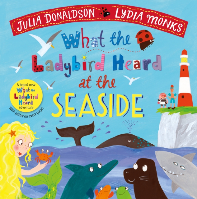 What the Ladybird Heard at the Seaside, Hardback Book