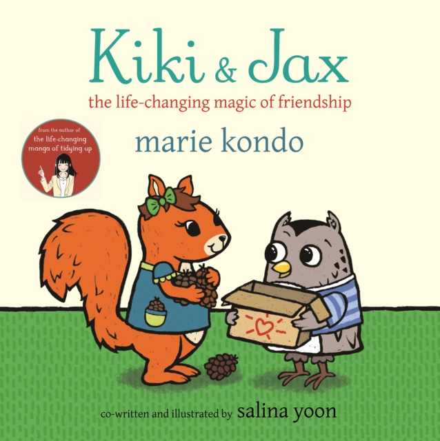 Kiki and Jax : The Life-Changing Magic of Friendship, Hardback Book
