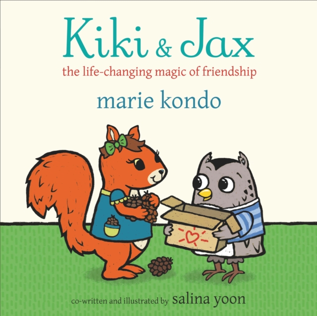 Kiki and Jax : The Life-Changing Magic of Friendship, Paperback / softback Book