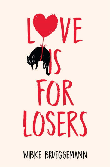 Love is for Losers, Paperback / softback Book