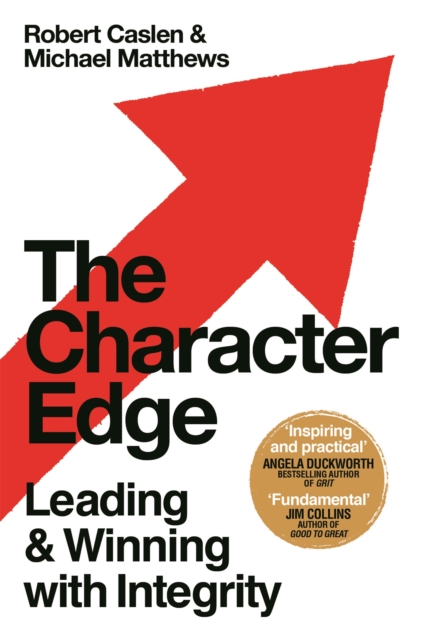 The Character Edge : Leading and Winning with Integrity, EPUB eBook