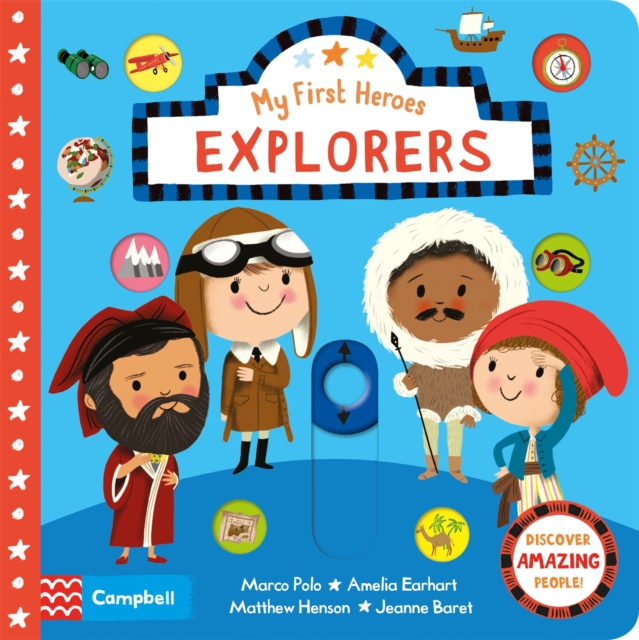 Explorers : Discover Amazing People, Board book Book