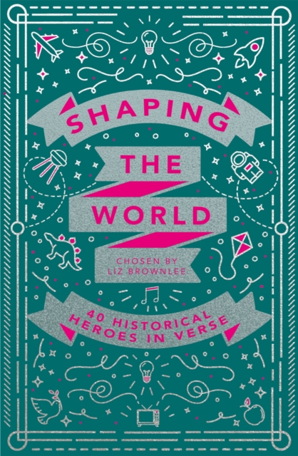 Shaping the World : 40 Historical Heroes in Verse, EPUB eBook