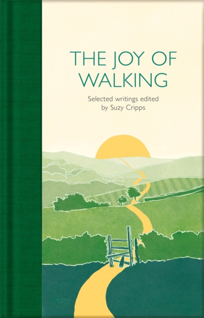 The Joy of Walking : Selected Writings, EPUB eBook