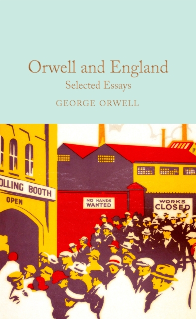 Orwell and England : Selected Essays, EPUB eBook
