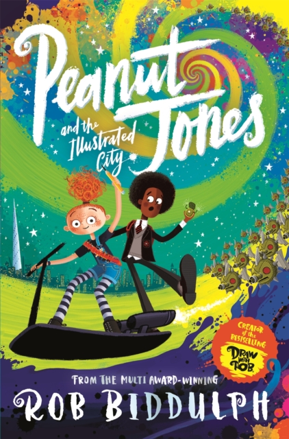 Peanut Jones and the Illustrated City: from the creator of Draw with Rob, Paperback / softback Book