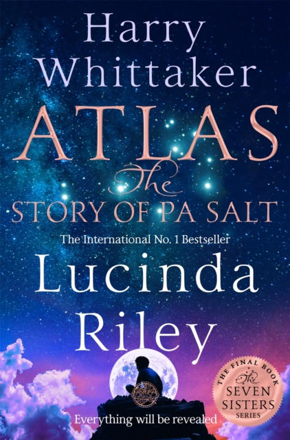 Atlas: The Story of Pa Salt : The epic conclusion to the Seven Sisters series, Paperback / softback Book