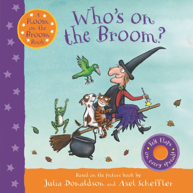 Who's on the Broom? : A Room on the Broom Book, Board book Book