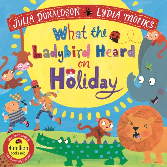 What the Ladybird Heard on Holiday, Paperback / softback Book