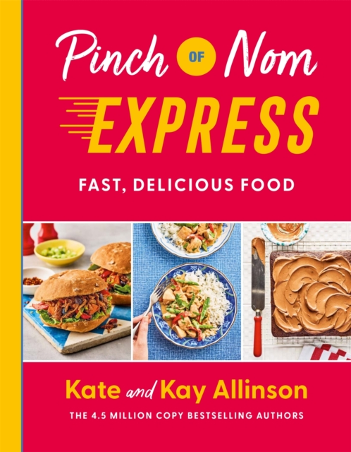 Pinch of Nom Express : Fast, Delicious Food, Hardback Book