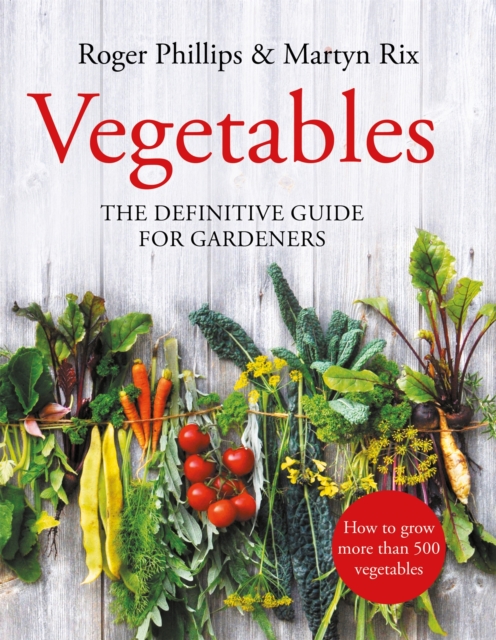 Vegetables : The Definitive Guide for Gardeners, Hardback Book