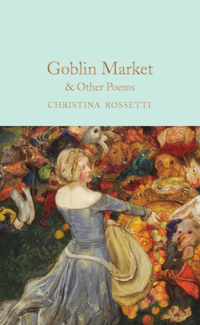 Goblin Market & Other Poems, Hardback Book