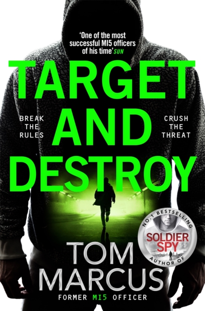 Target and Destroy : Former MI5 Officer Tom Marcus Returns With a Pulse-Pounding Espionage Thriller, Paperback / softback Book