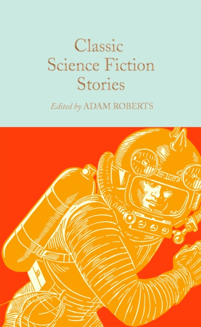 Classic Science Fiction Stories, Hardback Book