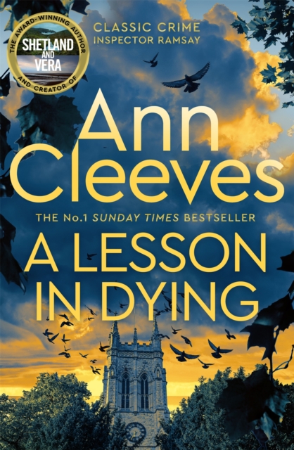 A Lesson in Dying : The first classic mystery novel featuring detective Inspector Ramsay from The Sunday Times bestselling author of the Vera, Shetland and Venn series, Ann Cleeves, Paperback / softback Book