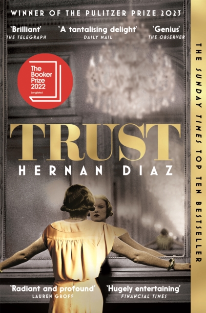 Trust : Winner of the 2023 Pulitzer Prize for Fiction, Paperback / softback Book