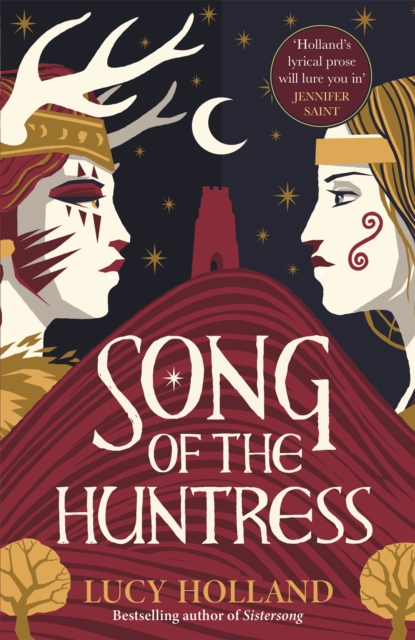 Song of the Huntress : A captivating folkloric fantasy of treachery, loyalty and lost love, Hardback Book