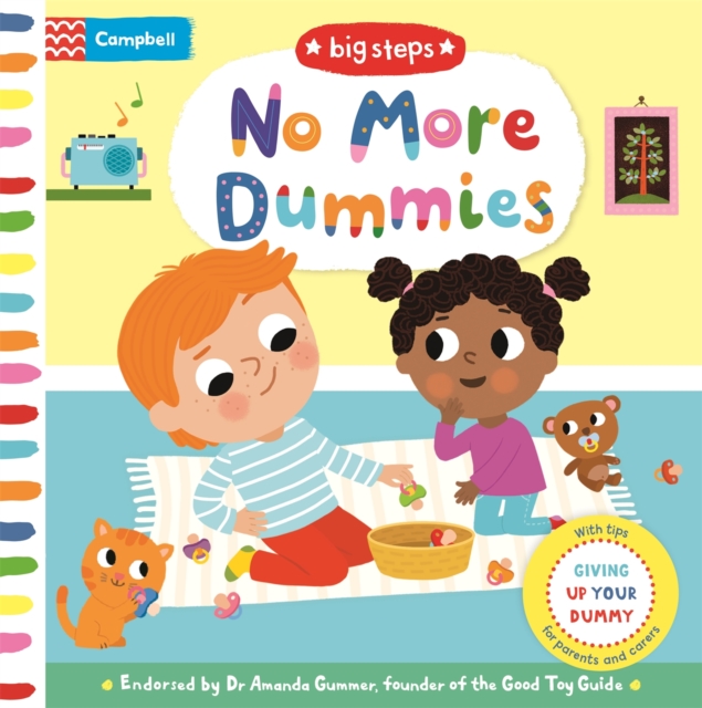 No More Dummies : Giving Up Your Dummy, Board book Book