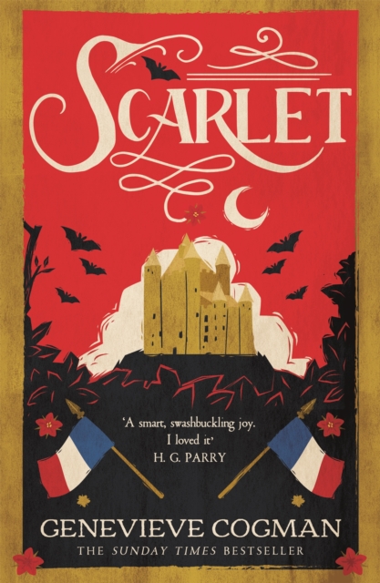 Scarlet : the Sunday Times bestselling historical romp and vampire-themed retelling of the Scarlet Pimpernel, Paperback / softback Book