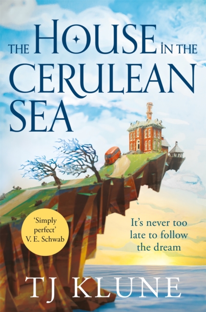 The House in the Cerulean Sea : an uplifting, heart-warming cosy fantasy about found family, Paperback / softback Book