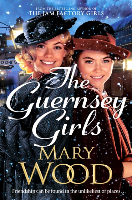 The Guernsey Girls : A heartwarming historical novel from the bestselling author of The Jam Factory Girls, Paperback / softback Book