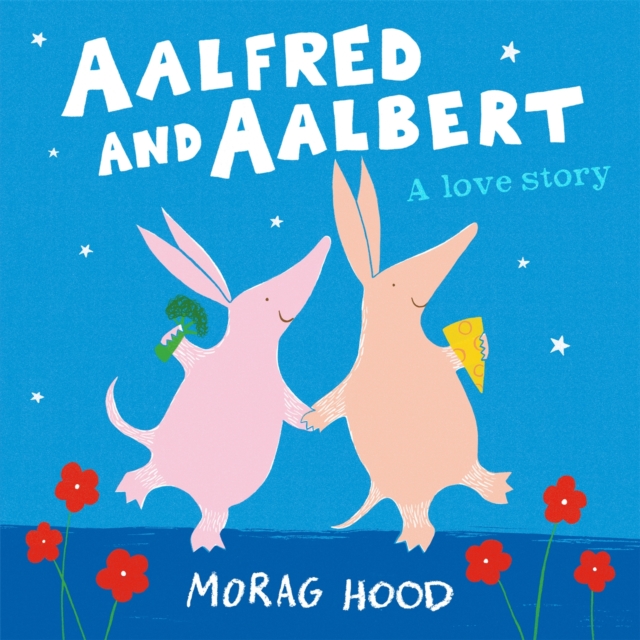 Aalfred and Aalbert : An Adorable and Funny Love Story Between Aardvarks, EPUB eBook