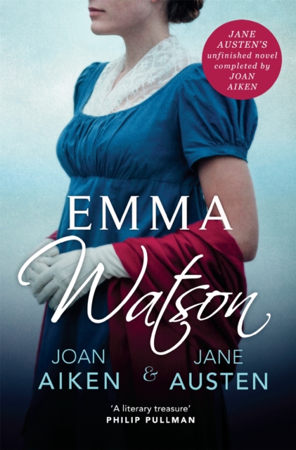 Emma Watson : Jane Austen's Unfinished Novel Completed by Joan Aiken and Jane Austen, Paperback / softback Book