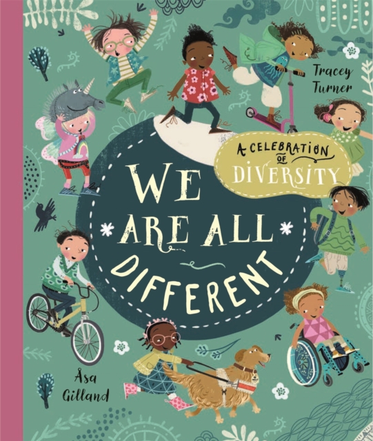 We Are All Different : A Celebration of Diversity!, Paperback / softback Book