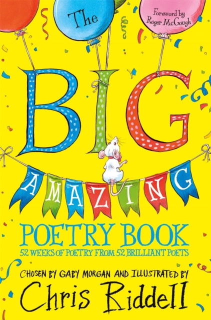 The Big Amazing Poetry Book : 52 Weeks of Poetry From 52 Brilliant Poets, EPUB eBook